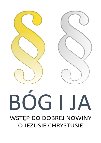 Bóg i ja. Wstęp do dobrej nowiny o Jezusie Chrystusie