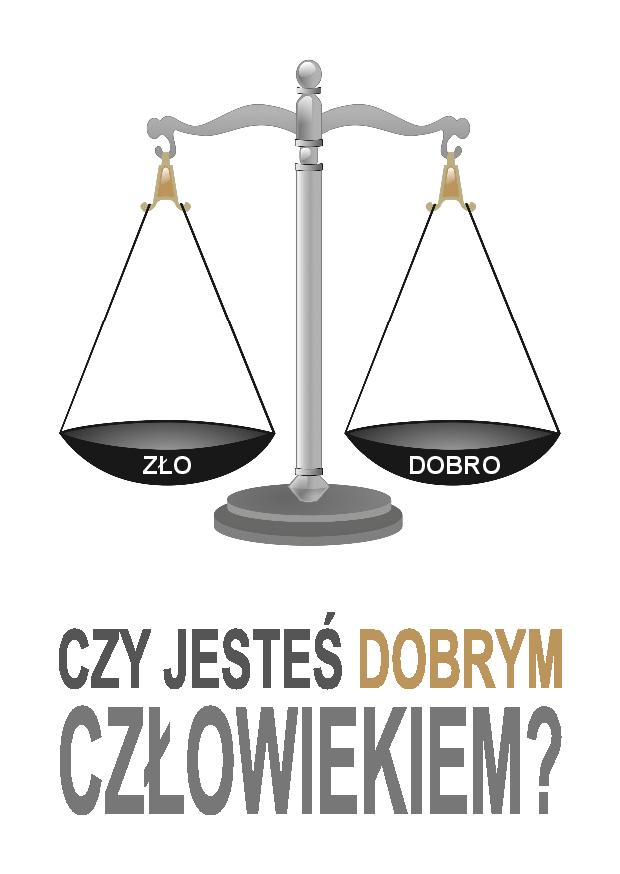 Czy jesteś dobrym człowiekiem?