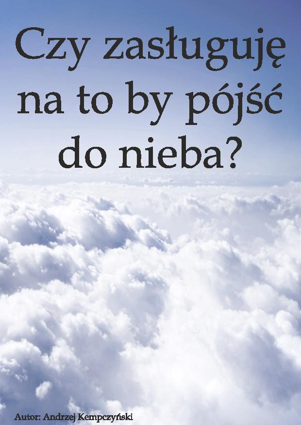 Czy zasługuję na to by pójść do nieba?